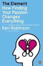 THE ELEMENT: HOW FINDING YOUR PASSION CHANGES EVERYTHING Paperback