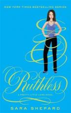 PRETTY LITTLE LIARS 10: RUTHLESS Paperback