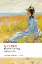 OXFORD WORLD CLASSICS: : THE AWAKENING: AND OTHER STORIES Paperback B FORMAT