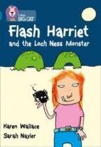 COLLINS BIG CAT : FLASH HARRIET AND THE LOCH NESS MONSTER BAND 13/TOPAZ: BAND 13/TOPAZ PHASE 5, BK. 