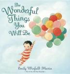 THE WONDERFUL THINGS YOU WILL BE  Paperback