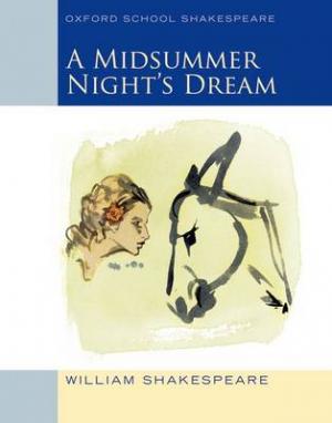 OXFORD SCHOOL SHAKESPEAR : A MIDSUMMER NIGHT'S DREAM