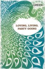 LOVING, LIVING, PARTY GOING Paperback B FORMAT