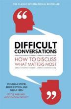 DIFFICULT CONVERSATIONS : HOW TO DISCUSS WHAT MATTERS MOST Paperback