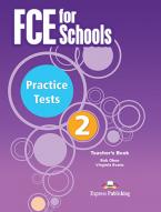 FCE FOR SCHOOLS 2 PRACTICE TESTS TEACHER'S BOOK  (+ DIGIBOOKS APP) 2015