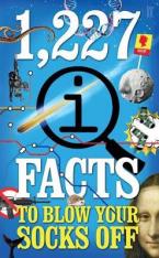 1,227 QI FACTS TO BLOW YOUR SOCKS OFF  Paperback