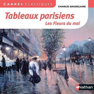 TABLEAUX PARISIENS - LES FLEURS DU MAL / CARRES CLASSIQUES POCHE