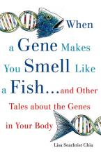 WHEN A GENE MAKES YOU SMELL LIKE A FISH ...AND OTHER AMAZING TALES ABOUT THE GENES IN YOUR BODY - SPECIAL OFFER Paperback B FORMAT