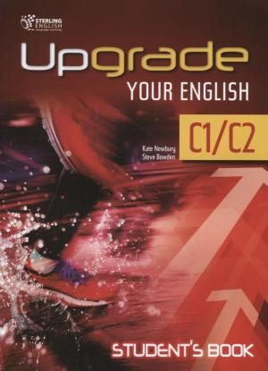 UPGRADE YOUR ENGLISH C1-C2 STUDENT'S BOOK