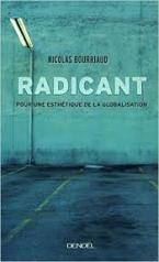 RADICANT: POUR UNE ESTHETIQUE DE LA GLOBALISATION