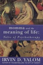 MOMMA AND ΤΗΕ MEANING OF LIFE TALES OF PSYCHOTHERAPY Paperback B FORMAT