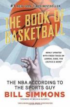 Book of Basketball : The NBA According to the Sports Guy