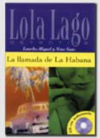 LOLA LAGO 2: LA LLAMADA DE LA HABANA (+ CD)