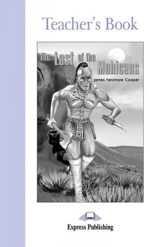 ELT GR 2: THE LAST OF THE MOHICANS TEACHER'S BOOK 