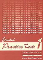 Graded Practice Tests for Pre-FCE and FCE 1