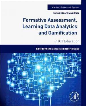 FORMATIVE ASSESSMENT, LEARNING DATA ANALYTICS AND GAMIFICATION Paperback
