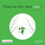 VEUX - TU ETRE MON AMI?