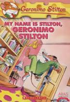 GERONIMO STILTON : MY NAME IS STILTON, GERONIMO STILTON Paperback A FORMAT