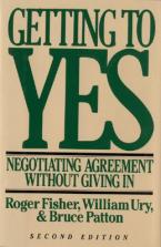 Getting to Yes : Negotiating Agreement without Giving in