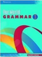 OUR WORLD 3 TEACHER'S BOOK  GRAMMAR