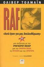 RAF - Αυτό ήταν για μας απελευθέρωση