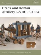 GREEK AND ROMAN ARTILLERY 399 BC - 363 AD Paperback