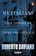 MY ITALIANS : TRUE STORIES OF CRIME AND COURAGE  Paperback