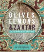 OLIVES, LEMON & ZA'ATAR: THE BEST MIDDLE EASTERN HOME COOKING HC