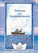 Tolvoarna en Kortfattad historia