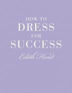 How to Dress for Success