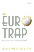 THE EURO TRAP: ON BURSTING BUBBLES, BUDGETS, AND BELIEFS  Paperback