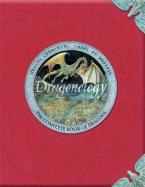 DRAGONOLOGY: THE COMPLETE BOOK OF DRAGONS HC