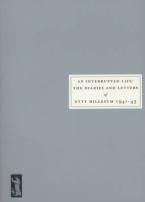AN INTERRUPTED LIFE: THE DIARIES AND LETTERS OF ETTY HILLESUM 1941-1943 HC