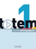 TOTEM 1 A1 GUIDE PEDAGOGIQUE