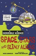 HORRIBLE SCIENCE : SPACE,STARS AND SLIMY ALIENS Paperback A FORMAT