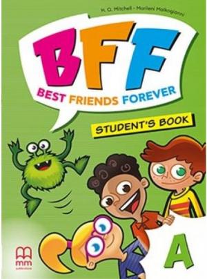 BFF - BEST FRIENDS FOREVER JUNIOR A STUDENT'S BOOK