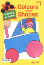 LEARNING AT HOME 1: COLOURS AND SHAPES Paperback