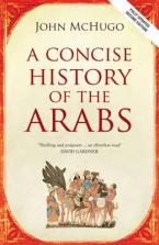 A CONCISE HISTORY OF THE ARABS Paperback