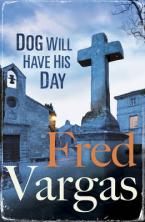 DOG WILL HAVE HIS DAY Paperback