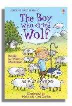 USBORNE FIRST READING 3: THE BOY WHO CRIED WOLF  HC