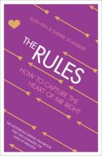 The Rules : How to Capture the Heart of Mr Right