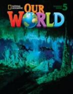 OUR WORLD 5 STUDENT'S BOOK (+ CD-ROM) - NATIONAL GEOGRAPHIC - AMER. ED.