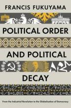 POLITICAL ORDER AND POLITICAL DECAY HC