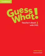 GUESS WHAT! 1 TEACHER'S BOOK  (+ DVD)