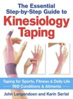 THE ESSENTIAL STEPBYSTEP GUIDE TO KINESIOLOGY TAPING  Paperback