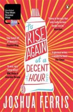 TO RISE AGAIN AT A DECENT HOUR Paperback