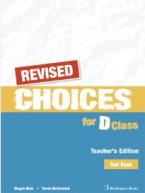 CHOICES FOR D CLASS TEACHER'S BOOK  TEST REVISED