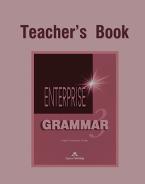 ENTERPRISE 3 GRAMMAR TEACHER'S BOOK  ENGLISH