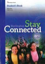 STAY CONNECTED B1+ STUDENT'S BOOK