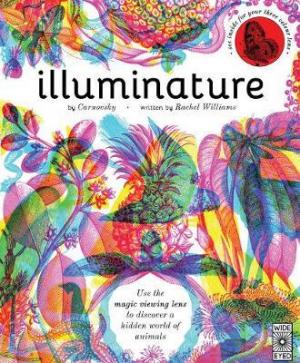 ILLUMINATURE : DISCOVER 180 ANIMALS WITH YOUR MAGIC THREE COLOUR LENS HC